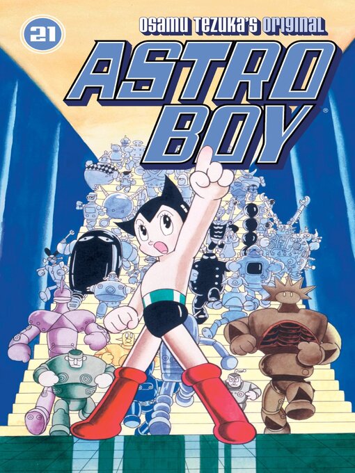 Title details for Astro Boy (2002), Volume 21 by Osamu Tezuka - Available